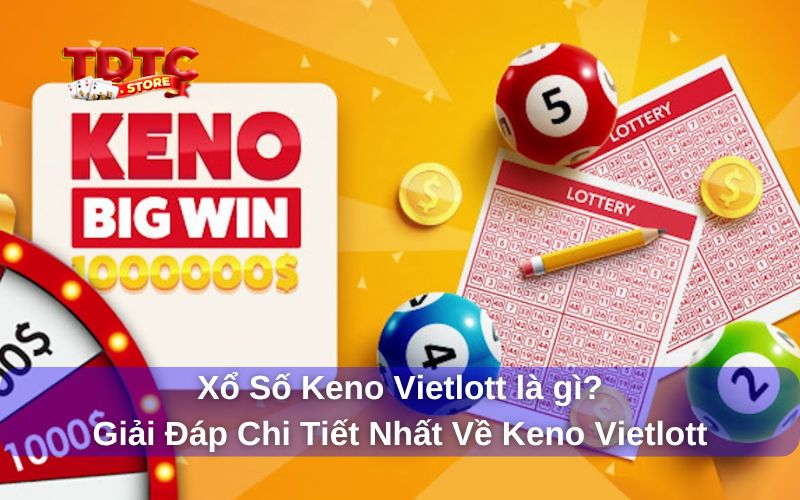 Xổ số Keno Vietlott là gì?